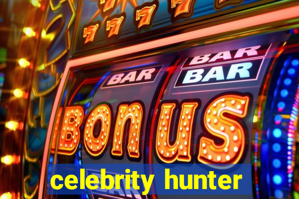 celebrity hunter